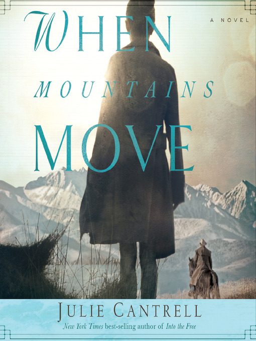 Title details for When Mountains Move by Julie Cantrell - Available